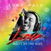 Love Won't Let Me Wait