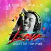 Love Won't Let Me Wait