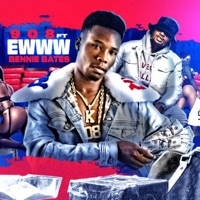 Ewww (feat. Bennie Bates) - Single - 908