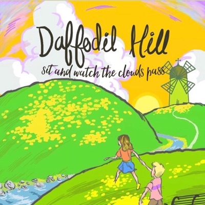 Daffodil Hill: Sit and Watch the Clouds Pass
