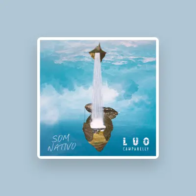 Listen to Luo Campanelly, watch music videos, read bio, see tour dates & more!