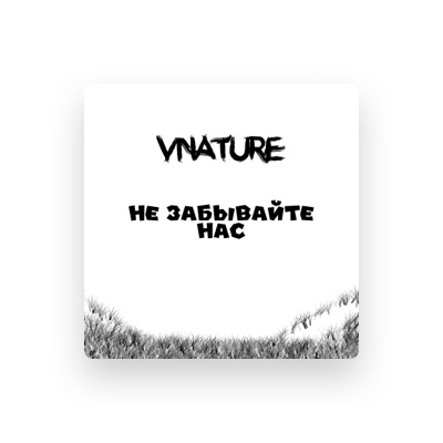 Listen to Vnature, watch music videos, read bio, see tour dates & more!