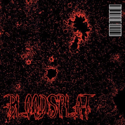 Bloodsplat - Single