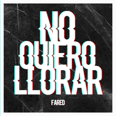 No Quiero Llorar - Single