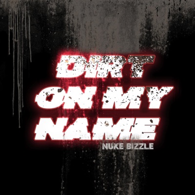 Dirt on My Name - Single