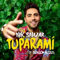 Tuparamí - Single - Nik Salazar & Dragón Rojo