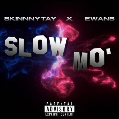 Slow Mo' (feat. Skinnnytay) - Single