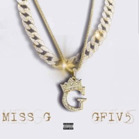 G (feat. Gfiv5) - Single - Miss G
