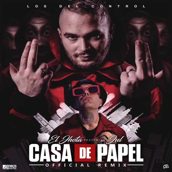 Casa de Papel (feat. Jul) - Single - El Jhota