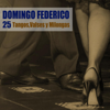 25 Tangos, Valses y Milongas - Domingo Federico