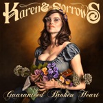 Karen & the Sorrows - You're My Country Music