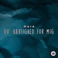Du' Kærlighed For Mig