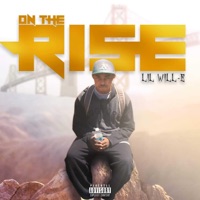 On the Rise - Lil Will-E
