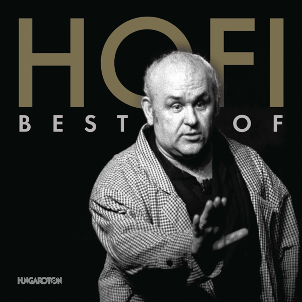 Download Hofi Géza – Best of Hofi (2019) zip Album 320 kbps Zippyshare,  Torrent – Hofi Géza – Best of Hofi mp3 m4a iTunes Free