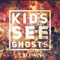 Kids See Ghosts - Zona Jetson lyrics