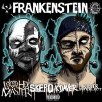 Frankenstein (feat. Lex the Hex Master, Kdaver & Killer Intellect) - Single - Skero