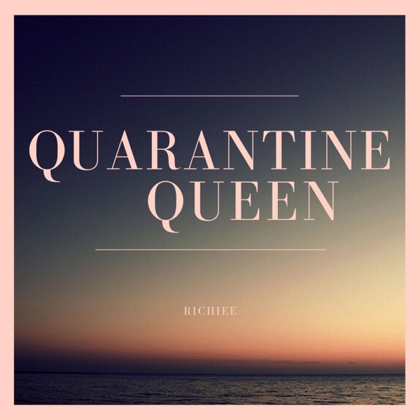 Quarantine Queen