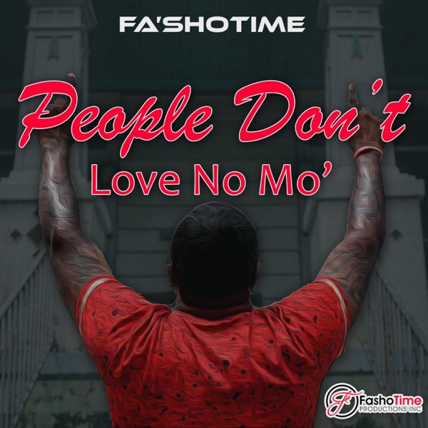 People Don't Love No Mo'