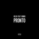 Pronto feat Rondo Single