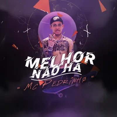 Melhor Não Há - Single - MC Pedrinho