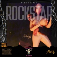 Rockstar - Single - Nico Hustle