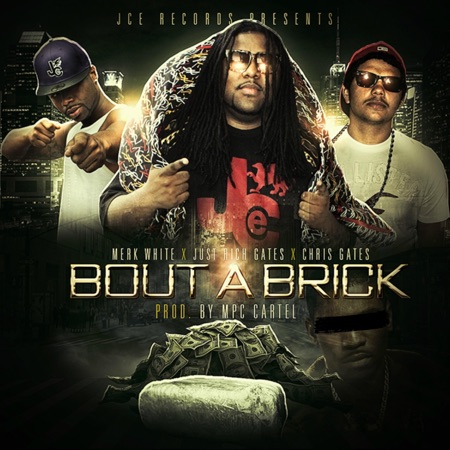 Bout a Brick (feat. Chris Gates & Merk White)