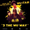 3 The Wu Way (feat. Ali Starr, Fullmoon, JB Tha Great & The Official Krystal Klear) - Single