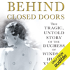 Behind Closed Doors (Unabridged) - Hugo Vickers