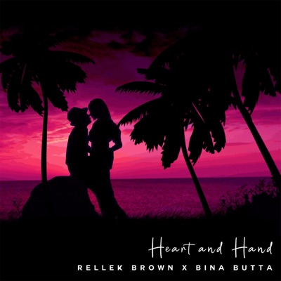 Heart and Hand (feat. Bina Butta) - Single