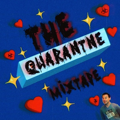 The Quarantine Mixtape - EP