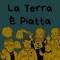La Terra È Piatta - Scottosopra lyrics