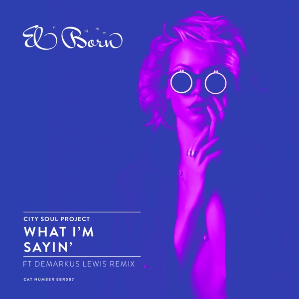 What I'm Sayin' - Single