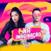 Na Imaginação - Single