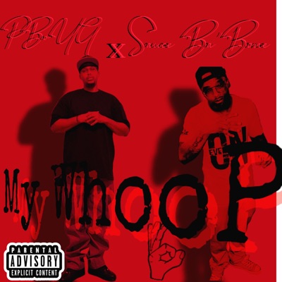 My Whoop (feat. Sause Ba'bone) - Single