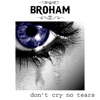 Don't Cry No Tears - Single