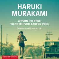 Haruki Murakami & Ursula Gräfe - Wovon ich rede, wenn ich vom Laufen rede artwork