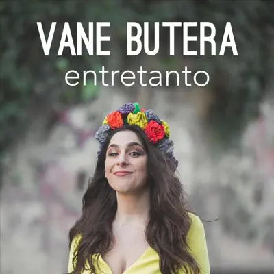 Entretanto - Single - Vane Butera