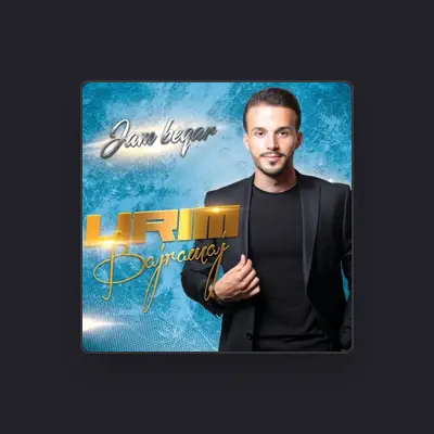 Listen to Urim Bajramaj, watch music videos, read bio, see tour dates & more!