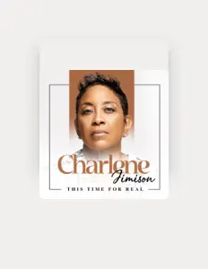 Luister naar Charlene Jimison, bekijk muziekvideo's, lees de bio, bekijk de tourdata, en meer!
