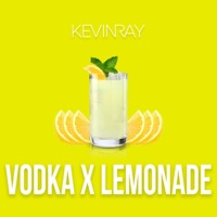 Vodka X Lemonade - Single - KEVINRAY
