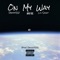 On My Way (feat. Lil-Saint & Ayo Tee) - Denzo700 lyrics