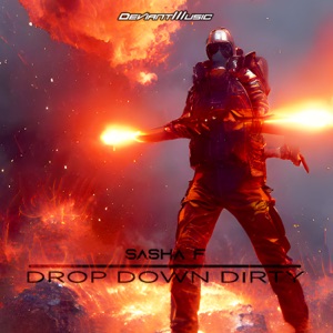 Drop Down Dirty - Single