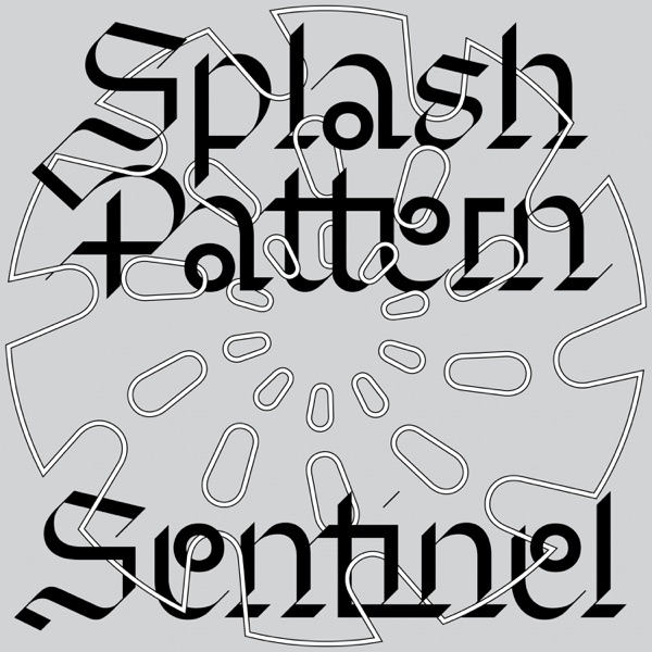 Sentinel - EP - Splash Pattern