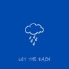 Let The Rain - Single