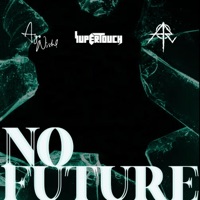 No Future (feat. Ash Riser & Ayo Nish!) - Single - Supertouch