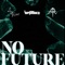 No Future (feat. Ash Riser & Ayo Nish!) - Supertouch lyrics