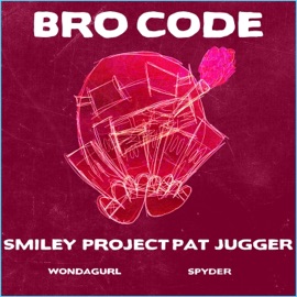 Bro Code (feat. Smiley, Project Pat, Jugger & WondaGurl) Spyder