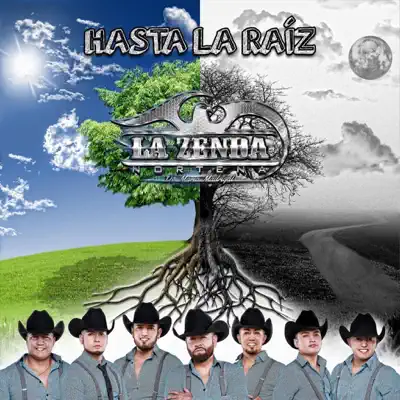 Hasta La Raíz - Single - La Zenda Norteña