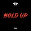 Hold Up (feat. King Cash Beatz) - Single