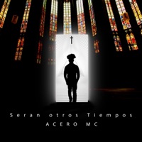 Seran Otros Tiempos - Single - Acero MC